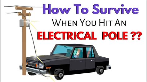 what happens if you hit an electrical box|Safety First: What to Do If You Crash Into an Electricity Pole.